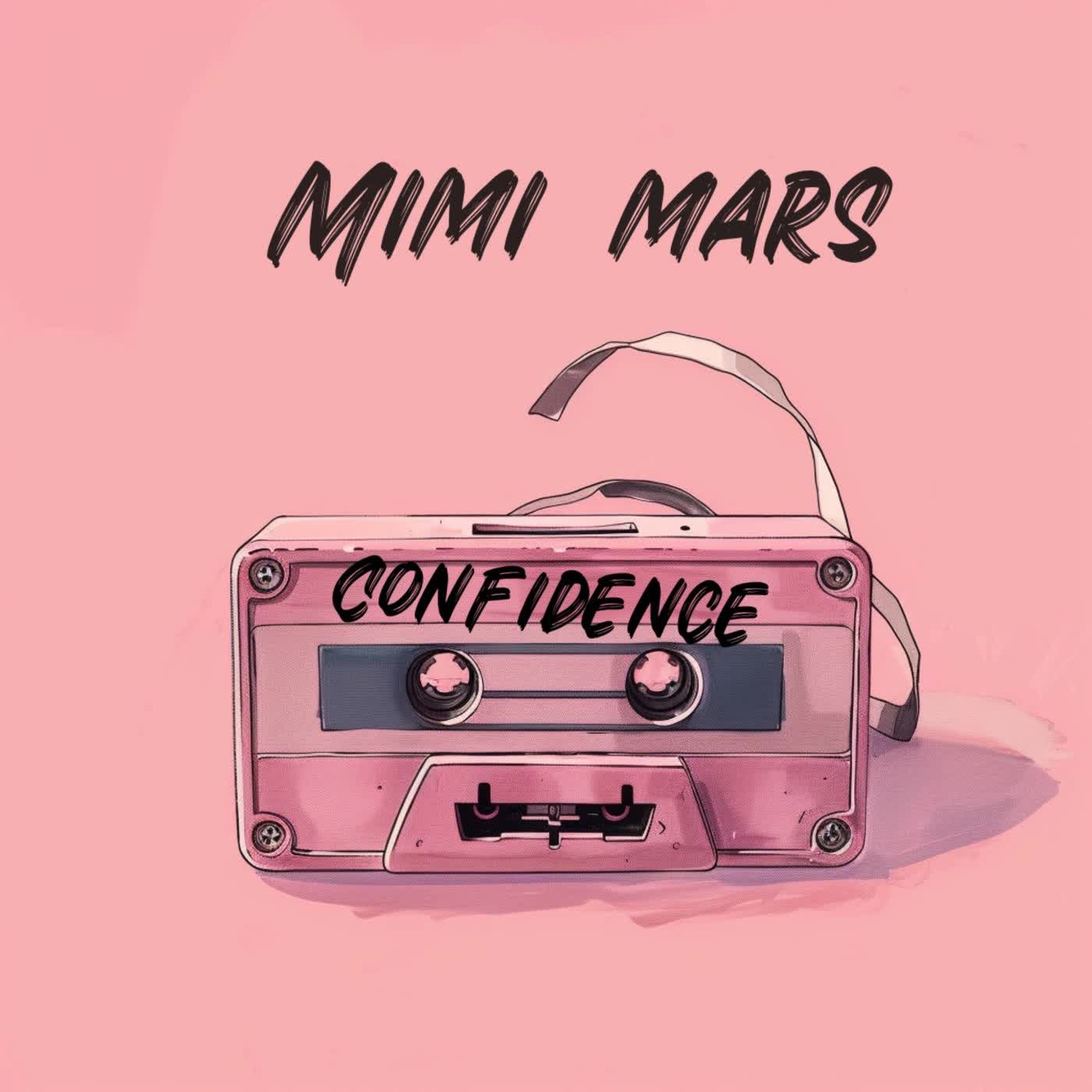 Audio Release | Mimi Mars – Confidence