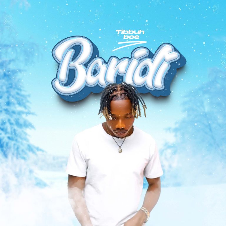 Audio Release | Tibbuh Boe – Baridi