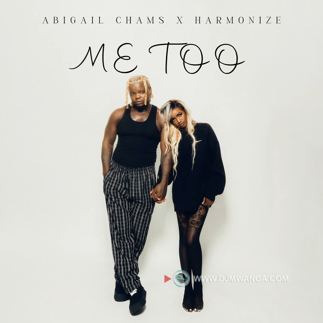 Audio Release | Abigail Chams, Harmonize – Me too