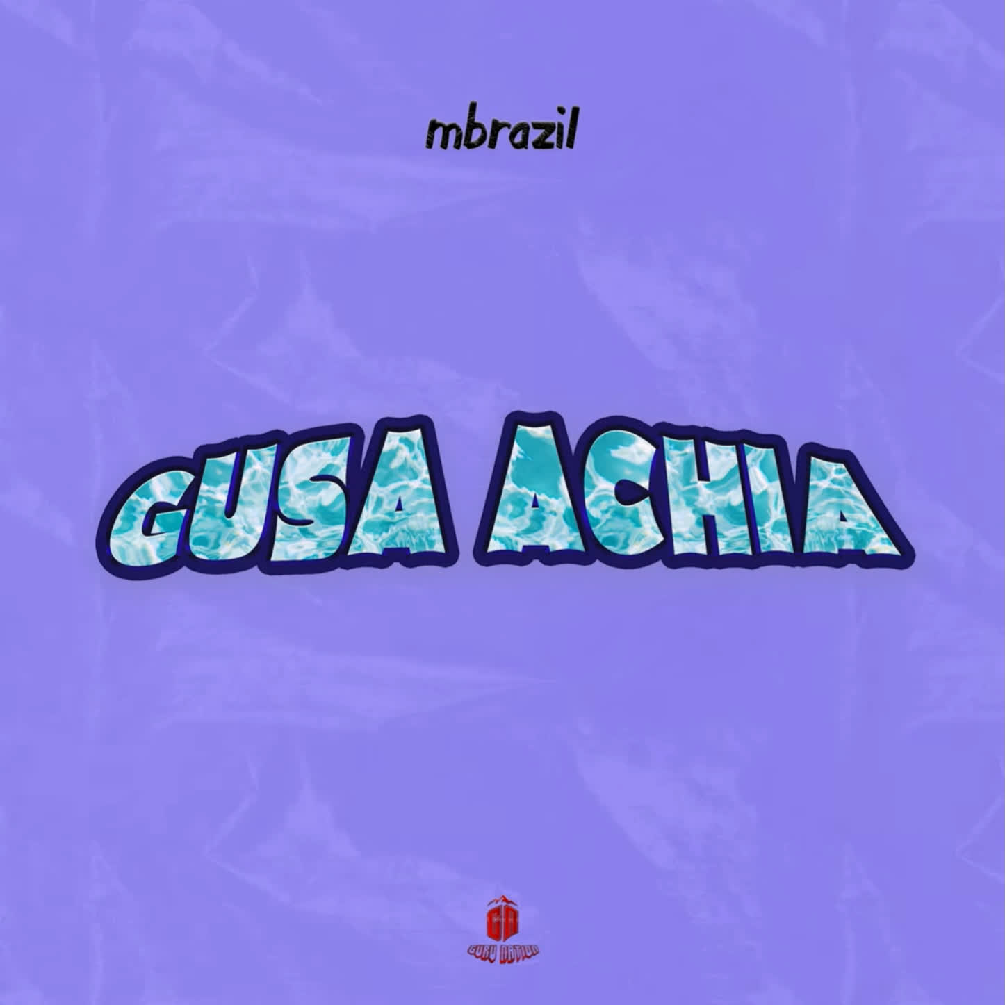 Audio Release | Mbrazil – Gusa Achia