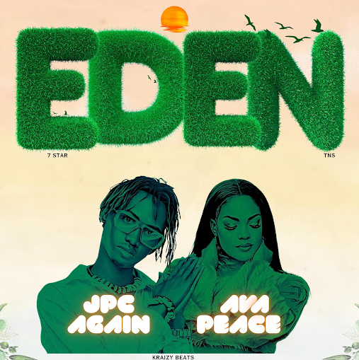 Audio Release | Ava Peace Ft Jpc Again – Eden