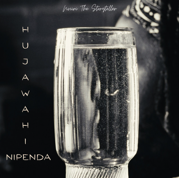 Audio Release | Nviiri The Storyteller – Hujawahi Nipenda