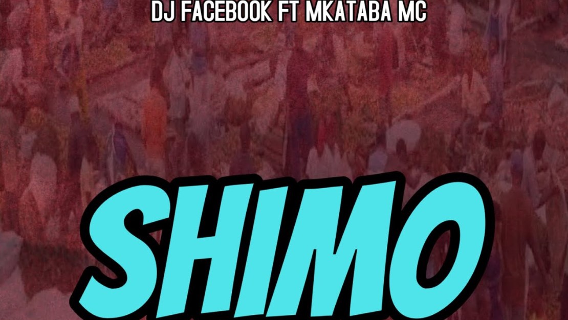 Audio Release | Dj Facebook Ft Mkataba Mc – Shimo