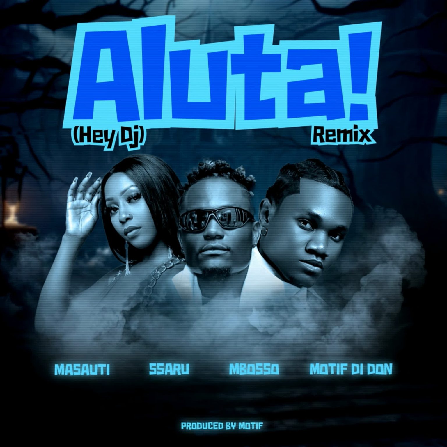 Audio Release | Masauti Ft. Mbosso X Ssaru X Motif di don – Aluta! (Hey Dj) Remix