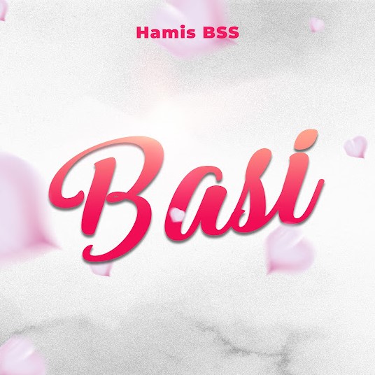 Audio Release | Hamis BSS – Basi