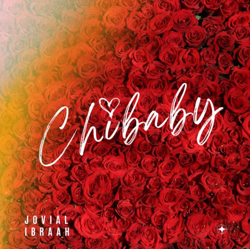 Audio Release | Jovial X Ibraah – Chibaby
