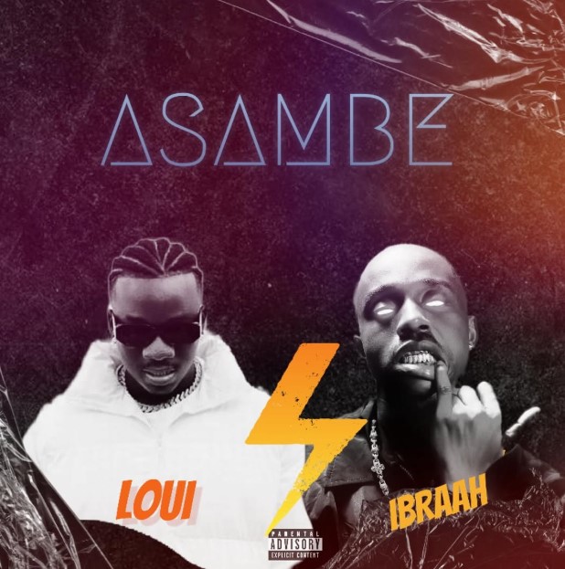 Audio Release | Loui Ft Ibraah – Asambe
