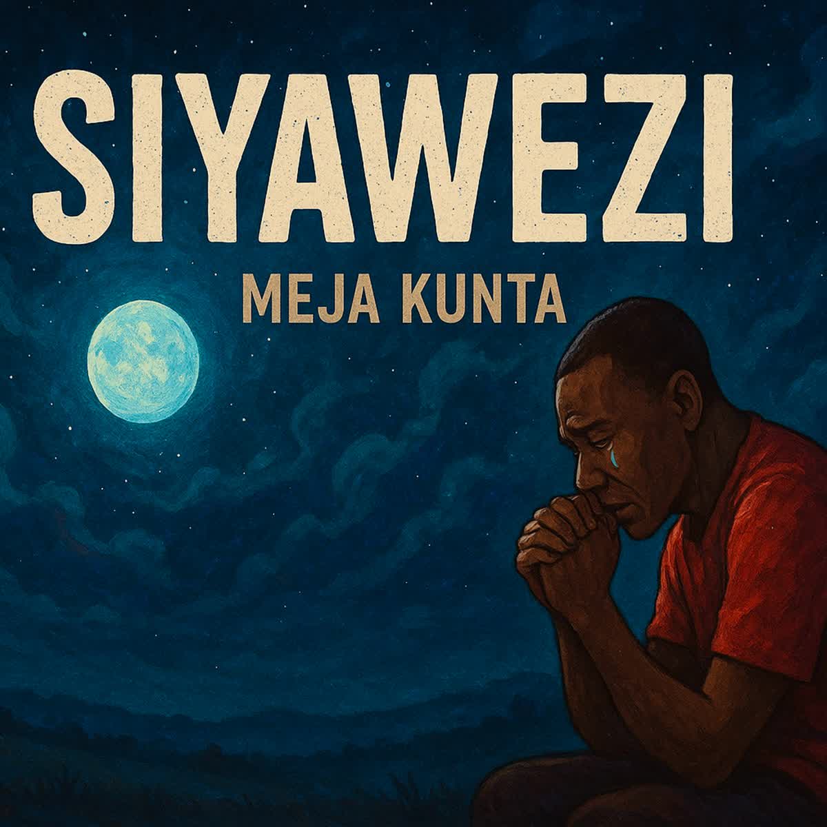 Audio Release | Meja Kunta – Siyawezi