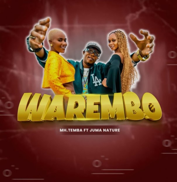 Audio Release | Mh Temba Ft Juma Nature – Warembo
