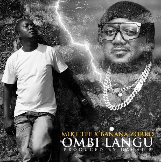 Audio Release | Mike Tee Ft Banana Zorro – Ombi Langu