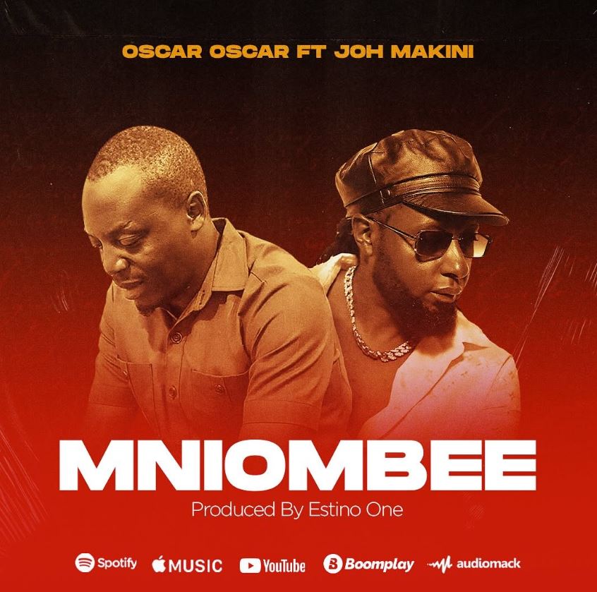 Audio Release | Oscar Oscar ft Joh Makini – Mniombee