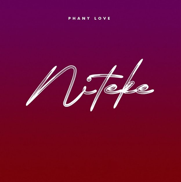 Audio Release | Phany Love – Niteke