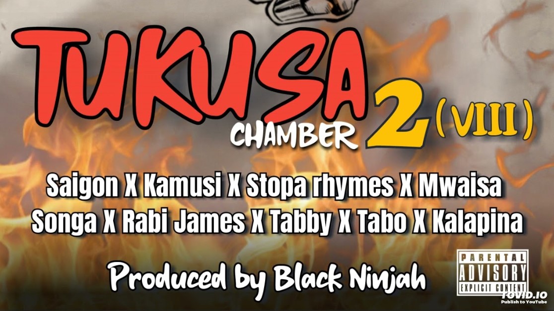 Audio Release | Saigon x Kamusi x Stopa Rhymes x Mwaisa x Songa x Rabi James x Tabby x Tabo x Kalapina – Tukusa 2VIII