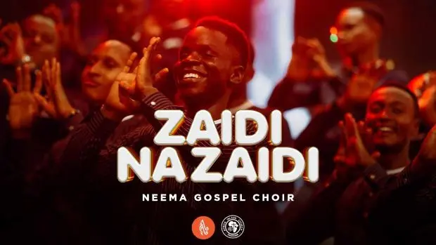 Audio Release | Neema Gospel Choir – Zaidi na Zaidi