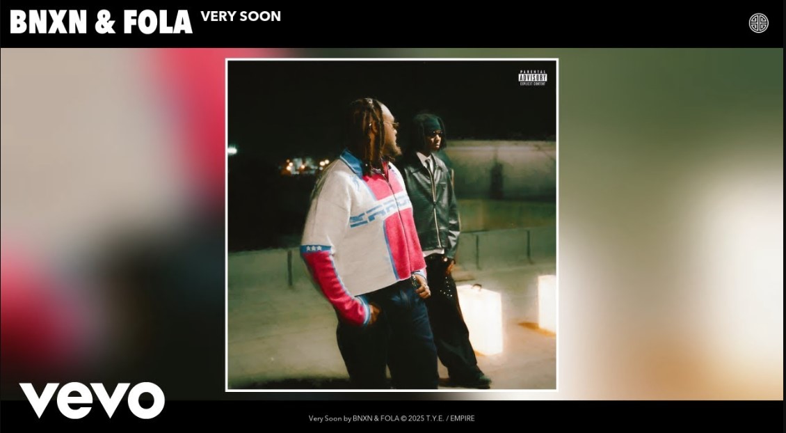 Audio Release | BNXN Ft Fola – Very Soon