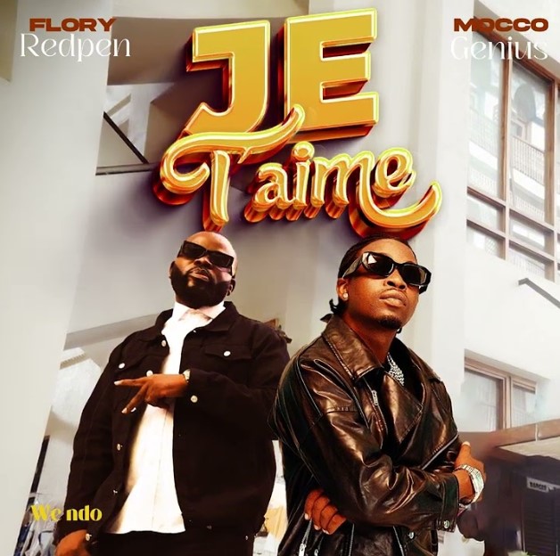 Audio Release | Flory Redpen Ft Mocco Genius – Je T’aime